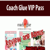 coach glue vip pass