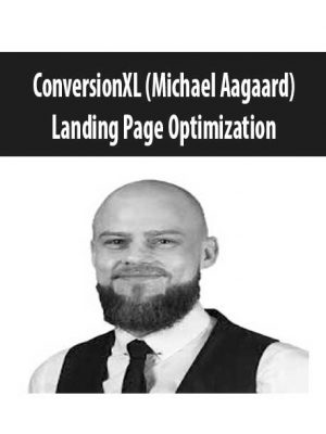 ConversionXL (Michael Aagaard) – Landing Page Optimization