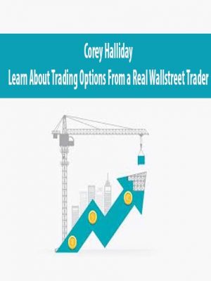 Corey Halliday – Learn About Trading Options From a Real Wallstreet Trader