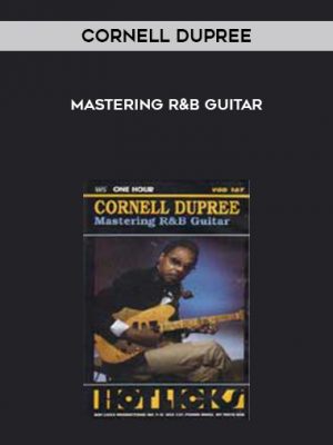 Cornell Dupree – Mastering R&B Guitar