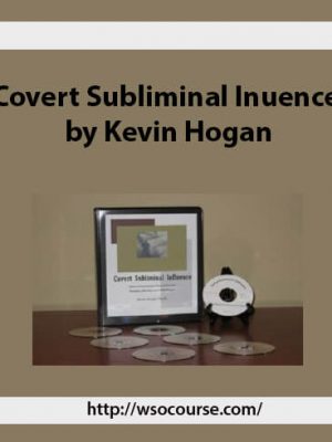 Covert Subliminal Influence by Kevin Hogan