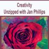 Creativity Unzipped with Jan Phillips