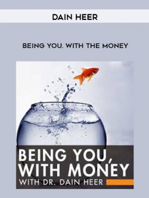 Dain Heer – Being you. with the Money