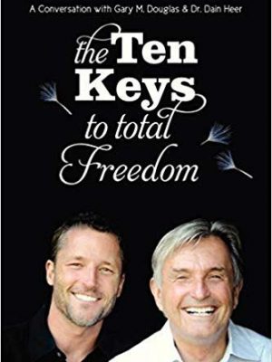 Dain Heer – The Ten Keys To Total Freedom