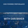 Dan Baker – High powered performance