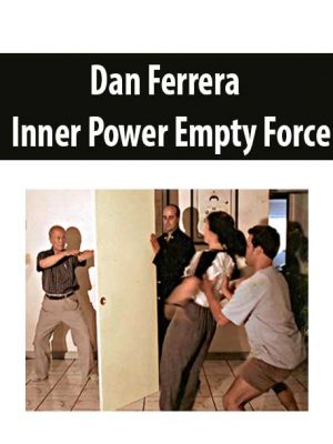 Dan Ferrera – Inner Power Empty Force