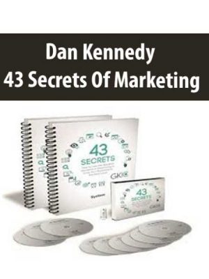 Dan Kennedy – 43 Secrets Of Marketing