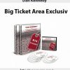 Dan Kennedy – Big Ticket Area Exclusive