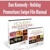 dan kennedy holiday promotions swipe file manual