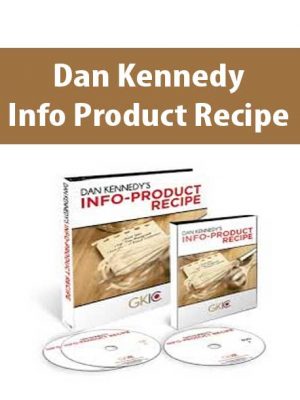 Dan Kennedy – Info Product Recipe