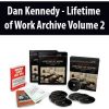 dan kennedy lifetime of work archive volume 2