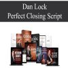 Dan Lock – Perfect Closing Script