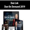 Dan Lok – Dan On Demand 2019