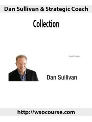 Dan Sullivan & Strategic Coach – Collection