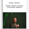 daniel gramza market profile trading strategies webinar