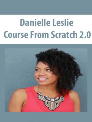 Danielle Leslie – Course From Scratch 2.0