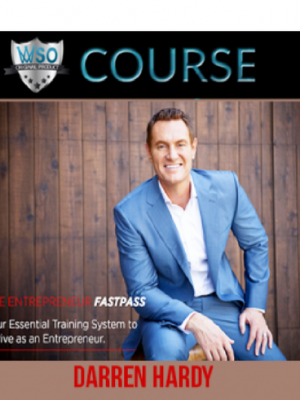 Darren Hardy – The Entrepreneur FastPass