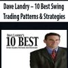 Dave Landry – 10 Best Swing Trading Patterns & Strategies