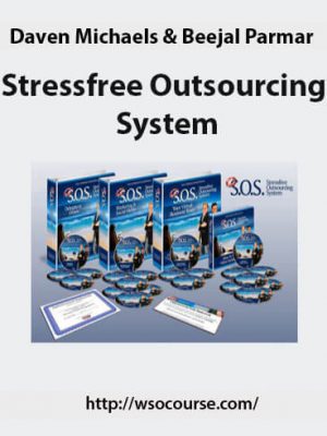 Daven Michaels & Beejal Parmar – Stressfree Outsourcing System