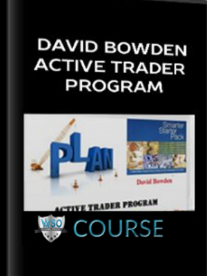 David Bowden – Active Trader Program (Smarter Starter Pack + the Number One Trading Plan)