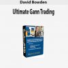 David Bowden - Ultimate Gann Trading