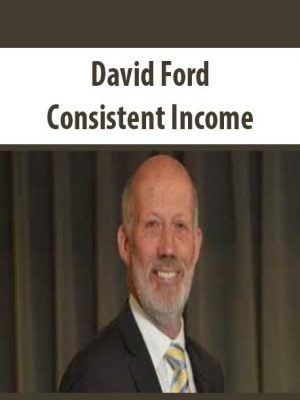 David Ford – Consistent Income
