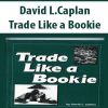 David L.Caplan – Trade Like a Bookie