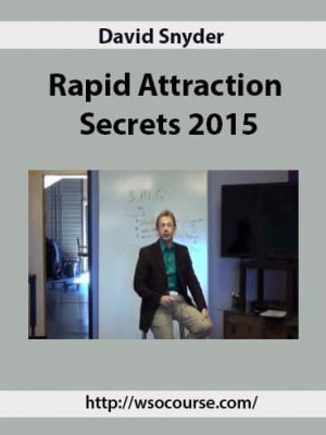 David Snyder – Rapid Attraction Secrets 2015