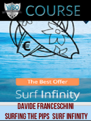 Davide Franceschini – Surfing The Pips : Surf Infinity