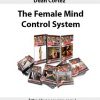 Dean Cortez – The Female Mind Control System