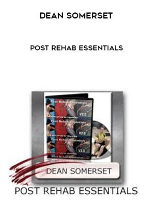 Dean Somerset – Post Rehab Essentials