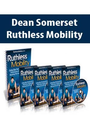 Dean Somerset – Ruthless Mobility