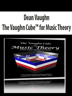 Dean Vaughn – The Vaughn Cube? for Music Theory