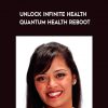 dipal shah unlock infinite health quantum health reboot