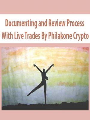 Documenting and Review Process With Live Trades By Philakone Crypto