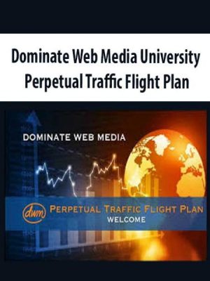 Dominate Web Media University – Perpetual Traffic Flight Plan