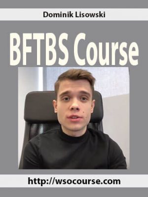 Dominik Lisowski - BFTBS Course