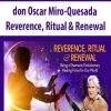 don Oscar Miro-Quesada – Reverence, Ritual & Renewal