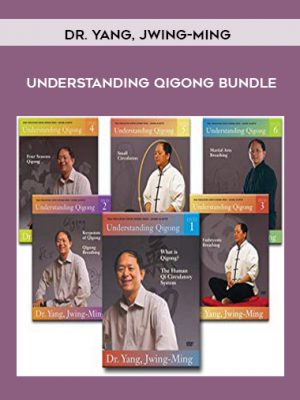 Dr. Yang, Jwing-Ming – Understanding Qigong Bundle
