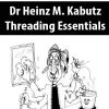 Dr Heinz M. Kabutz – Threading Essentials
