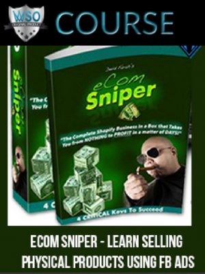 eCom Sniper – Learn Selling Physical Products Using FB Ads