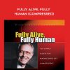 Ed Foreman – Fully Alive, Fully Human (Compressed)