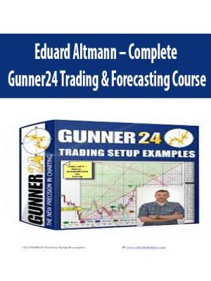 Eduard Altmann – Complete Gunner24 Trading & Forecasting Course