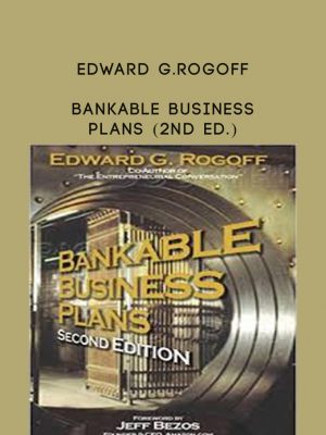 Edward G.Rogoff – Bankable Business Plans (2nd Ed.)