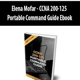 Elena Mofar - CCNA 200-125 Portable Command Guide Ebook
