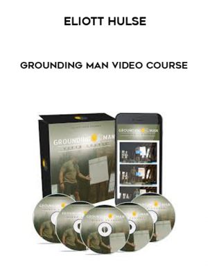 Eliott Hulse – Grounding Man Video course