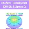 elma mayer the healing helix bonus qa alignment cal