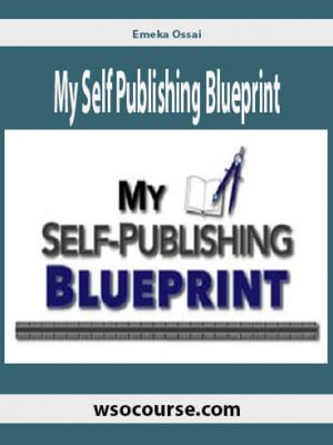 Emeka Ossai – My Self Publishing Blueprint