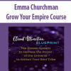 Emma Churchman – Grow Your Empire Course ( No Bonus)