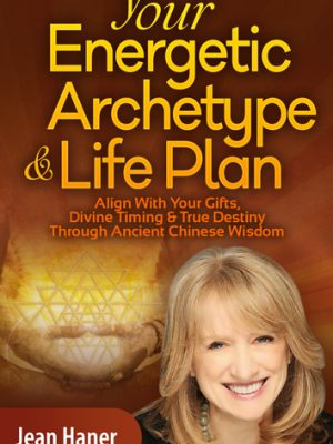 Your Energetic Archetype & Life Plan – Jean Haner